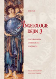          Angelologie dějin - 3.díl (české vydání)