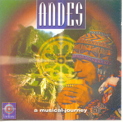 ANDES - - A MUSICAL JOURNEY