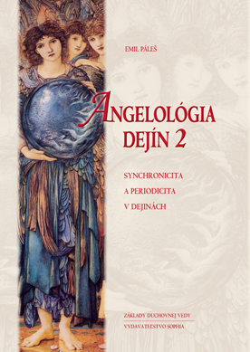 Angelológia dejín - 2.diel (slovenské vydanie)