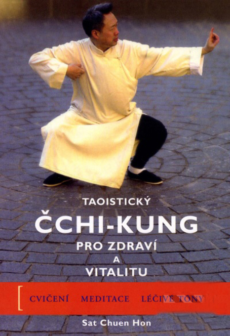 Taoistický Čchi-kung pro zdraví a vitali
