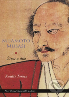 Mijamoto Musaši - Život a dílo