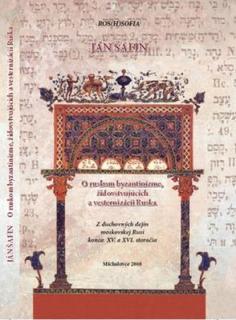O ruskom byzantinizme, židovstvujúcich..