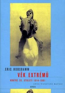 Věk extrémů - krátké 20. století 1914-1991