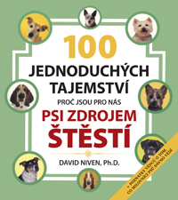 100 jednoduchých tajemství, proč jsou pro nás psi zdrojem štěstí