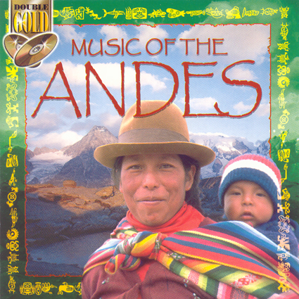 MUSIC OF THE ANDES - WAYNA TAKI