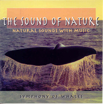 SYMPHONY OF WHALES - NATURAL SOUNDS