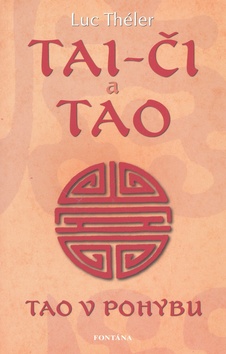 Tai-Či a Tao / Tao v pohybu