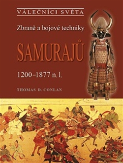    Zbraně a bojové techniky samurajů 1200-1877
