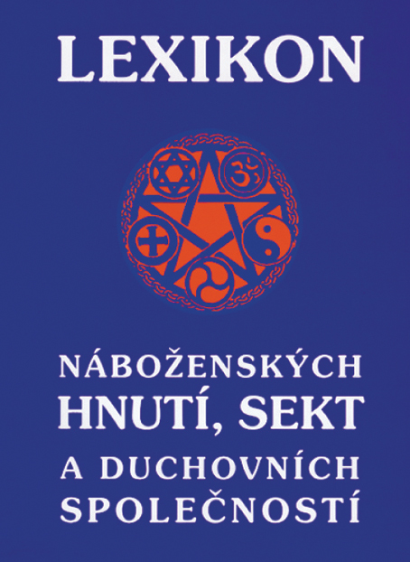   LEXIKON NÁBOŽENSKÝCH HNUTÍ A SEKT  (Hrabal)