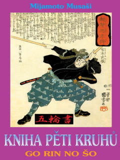     Kniha pěti kruhů - Musaši Mijamoto (vázaná)