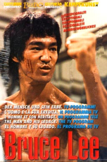 BRUCE LEE: The Man And his Legacy