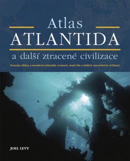 Atlantida a další ztracené civilizace