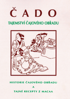 Čado - Tajemství čajového obřadu
