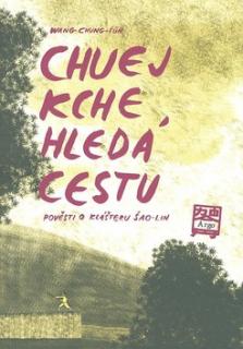 Chuej kche hledá cestu