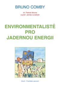 Environmentalisté pro jadernou energii