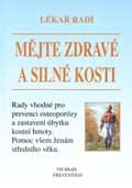 Mějte zdravé a silné kosti     Lékař radí