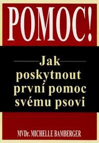 Pomoc! Jak poskytnout první pomoc psovi