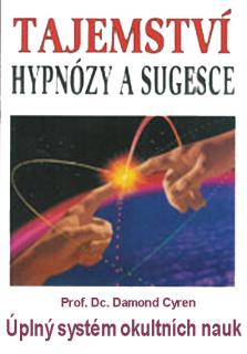 Tajemství hypnózy a sugesce 