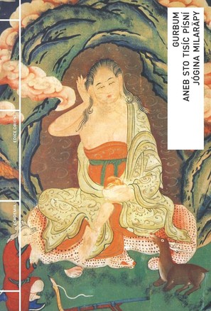 Gurbum čili sto tisíc písní tibetského jogína milaräpy