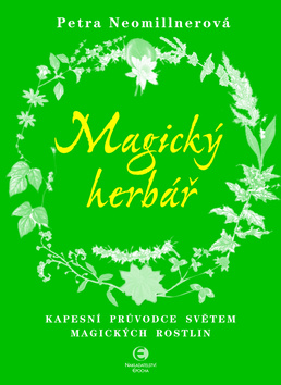 Magický herbář / Kapesní průvodce světem magických rostlin