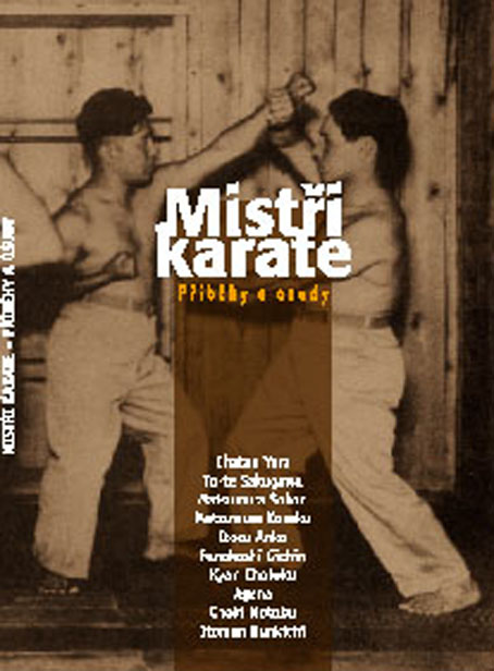 Mistři Karate / Příběhy a osudy