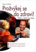 Prožvýkej se do zdraví! Štíhlý a vitální bez diety