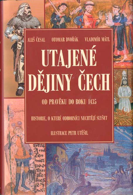 Utajené dějiny Čech 1