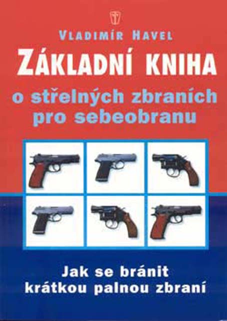 Základní kniha střelných zbraní pro sebe