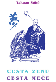 Cesta zenu - cesta meče (Takuan Soho)